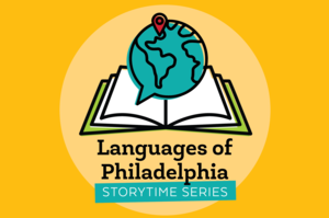 Languages of Philadelphia: French Storytime/Heure du conte en Français en famille